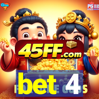 bet 4